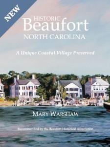 Book cover: “Historic Beaufort North Carolina” with painted waterfront homes and boats, by Mary Warshaw.