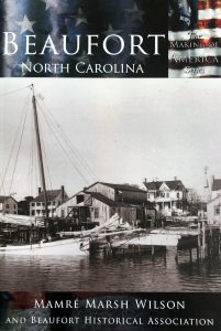 Beaufort North Carolina The Making of America Series