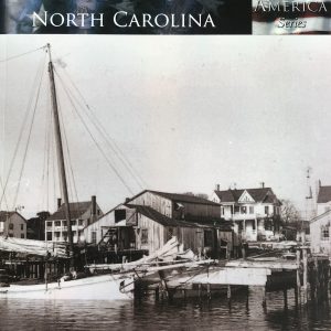 Beaufort North Carolina The Making of America Series