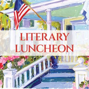 2022 Old Homes Tour Literary Luncheon