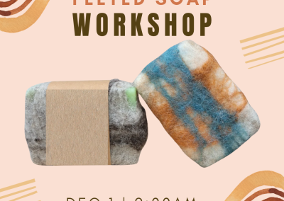 Felted Soap Workshop!