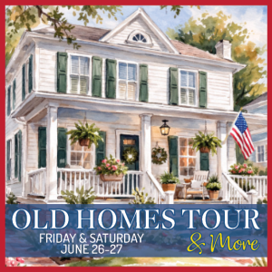 Old Homes Tour & More – Ticket 2026!